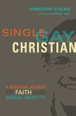 Single, Gay, Christian (eBook, ePUB)