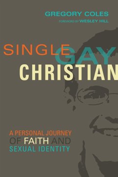 Single, Gay, Christian (eBook, ePUB) - Coles, Gregory