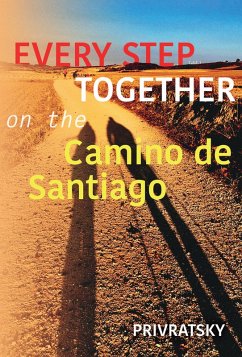 Cover Every Step Together On the Camino De Santiago (eBook, ePUB)