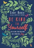 Be Kind to Yourself (eBook, ePUB)