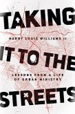 Taking It to the Streets (eBook, ePUB)