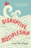 Disruptive Discipleship (eBook, ePUB)