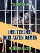 Der Tee der drei alten Damen - Eine... - Bild 1