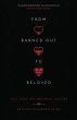 From Burned Out to Beloved (eBook, ePUB) - Bild 1