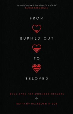 From Burned Out to Beloved (eBook, ePUB) - Hiser, Bethany Dearborn