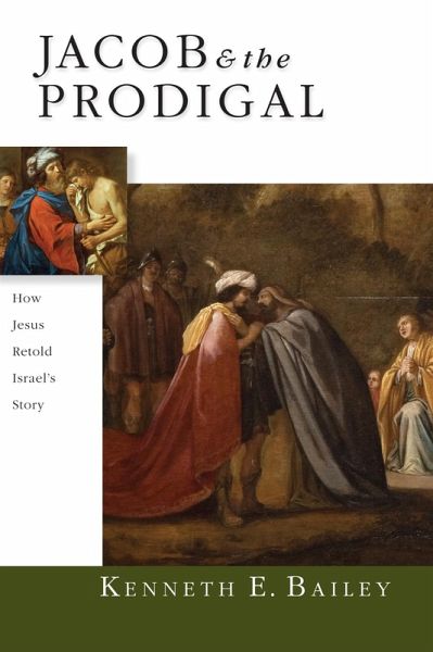 Jacob & the Prodigal (eBook, ePUB) Jacob & the Prodigal (eBook, ePUB)
