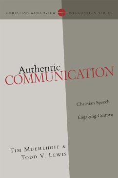 Authentic Communication (eBook, ePUB) - Muehlhoff, Tim; Lewis, Todd