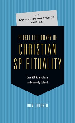 Pocket Dictionary of Christian Spirituality (eBook, ePUB) - Thorsen, Don