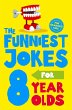 The Funniest Jokes for 8 Year Olds... - Bild 1