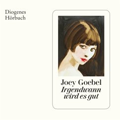 Irgendwann wird es gut (MP3-Download) - Goebel, Joey