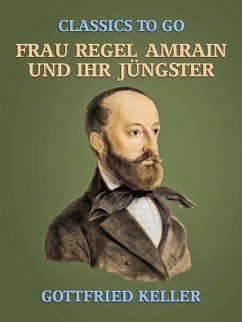Frau Regel Amrain und ihr Jüngster (eBook, ePUB) - Keller, Gottfried