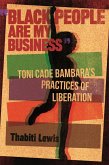 "e;Black People Are My Business"e; (eBook, ePUB) "e;Black People Are My Business"e; (eBook, ePUB)