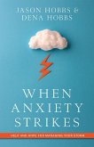 When Anxiety Strikes (eBook, ePUB)