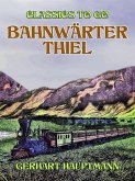 Bahnwärter Thiel (eBook, ePUB) Bahnwärter Thiel (eBook, ePUB)