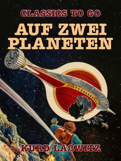 Auf zwei Planeten (eBook, ePUB) - Laßwitz, Kurd