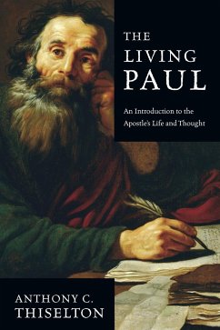 Living Paul (eBook, ePUB) - Thiselton, Anthony C.