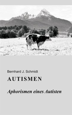 Autismen (eBook, ePUB) - Schmidt, Bernhard J.