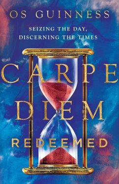 Carpe Diem Redeemed (eBook, ePUB) - Guinness, Os