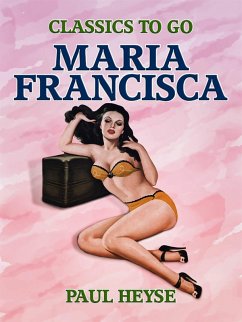 Maria Francisca (eBook, ePUB) - Heyse, Paul
