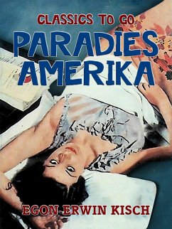 Paradies Amerika (eBook, ePUB) - Kisch, Egon Erwin