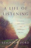 A Life of Listening (eBook, ePUB)