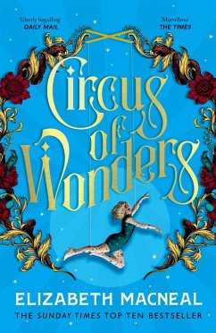 Circus of Wonders (eBook, ePUB) - Macneal, Elizabeth