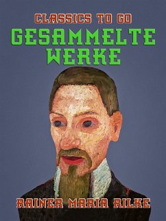 Gesammelte Werke (eBook, ePUB) - Rilke, Rainer Maria