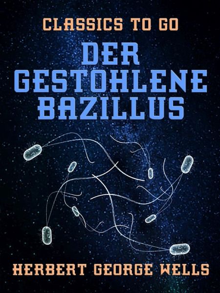 Der gestohlene Bazillus (eBook, ePUB) Der gestohlene Bazillus (eBook, ePUB)
