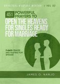 451 Powerful Prayers to Open the Heavens for Singles Ready for Marriage (Spiritual Warfare Mentor, #2) (eBook, ePUB) 451 Powerful Prayers to Open the Heavens for Singles Ready for Marriage (Spiritual Warfare Mentor, #2) (eBook, ePUB)