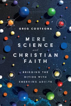 Mere Science and Christian Faith (eBook, ePUB) - Cootsona, Greg