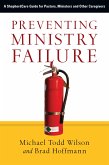 Preventing Ministry Failure (eBook, ePUB)