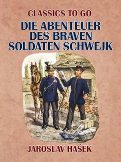 Die Abenteuer des braven Soldaten Schwejk (eBook, ePUB) - Hasek, Jaroslav