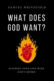 What Does God Want? (eBook, ePUB)