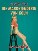 Die Marketenderin von Köln (eBook, ePUB)