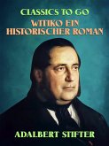 Witiko: Ein historischer Roman (eBook, ePUB)