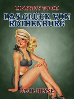 Das Glück von Rothenburg (eBook, ePUB) - Heyse, Paul