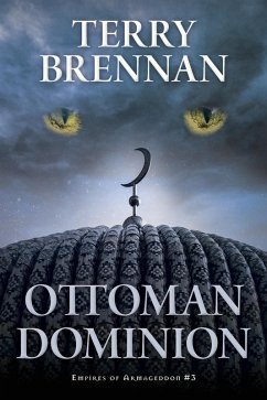 Ottoman Dominion (eBook, ePUB) - Brennan, Terry