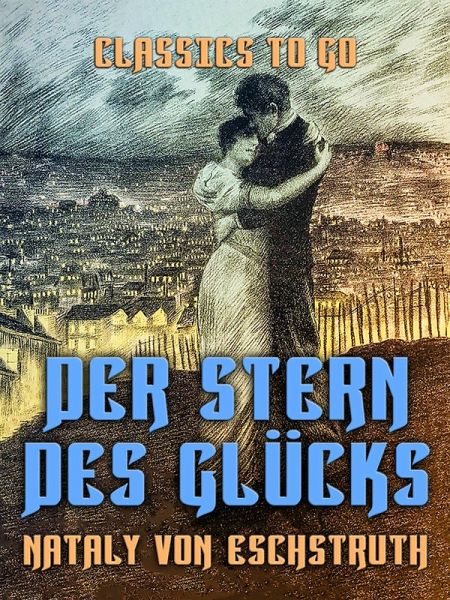 Der Stern des Glücks (eBook, ePUB) Der Stern des Glücks (eBook, ePUB)