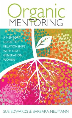Organic Mentoring (eBook, ePUB) - Edwards, Sue