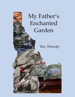 My Father's Enchanted Garden (eBook, ePUB) - Dowdy, Vee