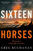 Sixteen Horses (eBook, ePUB)