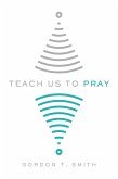 Teach Us to Pray (eBook, ePUB)