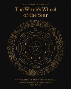 The Ultimate Guide to the Witch's Wheel of the Year (eBook, ePUB) - Kiernan, Anjou