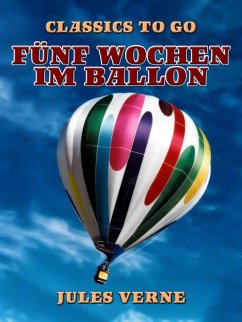 Fünf Wochen im Ballon (eBook, ePUB) - Verne, Jules