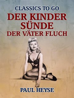 Der Kinder Sünde, der Väter Fluch (eBook, ePUB) - Heyse, Paul