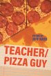Teacher/Pizza Guy (eBook, ePUB) - Bild 1