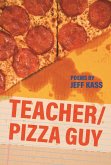 Teacher/Pizza Guy (eBook, ePUB)