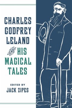 Cover Charles Godfrey Leland and His Magical Tales (eBook, ePUB)