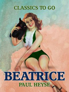 Beatrice (eBook, ePUB) - Heyse, Paul