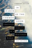 In Search of the Common Good (eBook, ePUB)